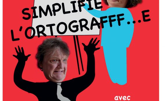 AU SECOURS !!! ON SIMPLIFIE L'ORTOGRAFFF...E