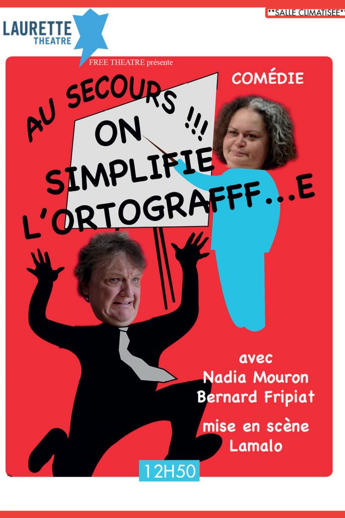 AU SECOURS !!! ON SIMPLIFIE L'ORTOGRAFFF...E