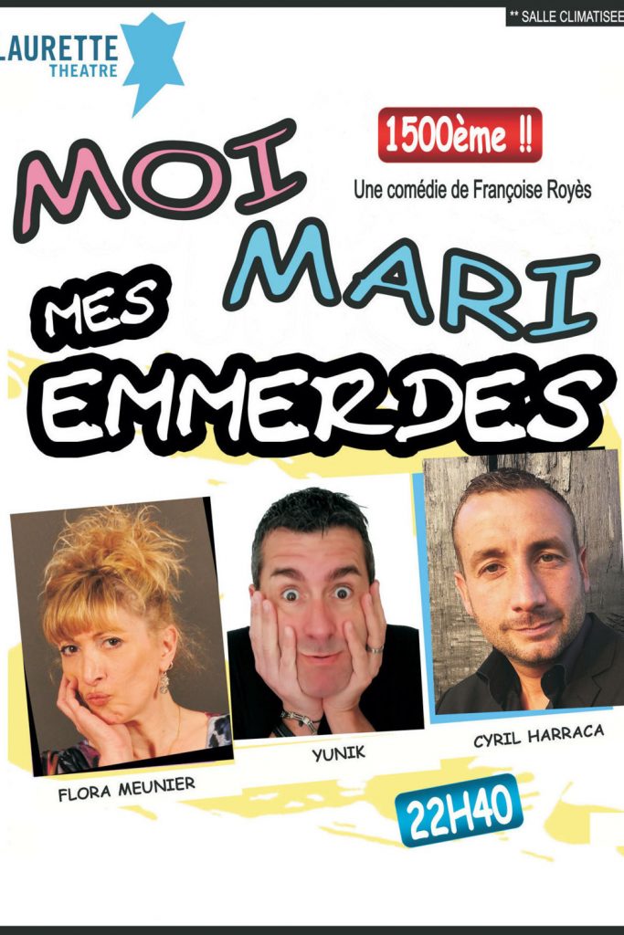 MOI, MON MARI, MES EMMERDES