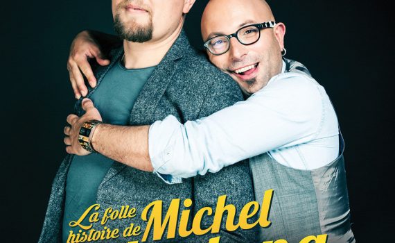 LA FOLLE HISTOIRE DE MICHEL MONTANA